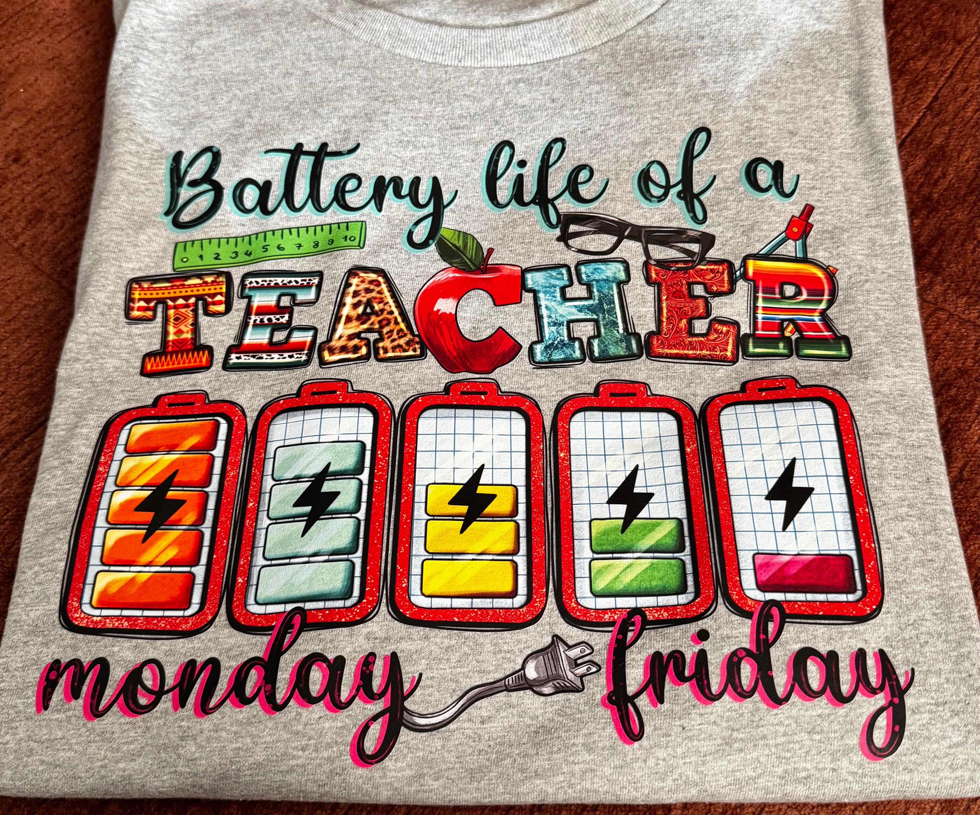 Teacher Battery Life T-Shirt